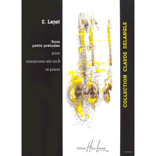 LEMOINE LEJET EDITH - PETITS PRELUDES (3) - SAXOPHONE, PIANO