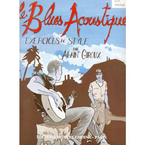 GIROUX ALAIN - LE BLUES ACOUSTIQUE + CD - GUITARE