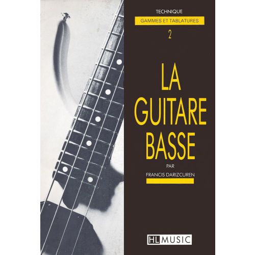  Darizcuren Francis - La Guitare Basse Vol.2 - Technique - Guitare Basse