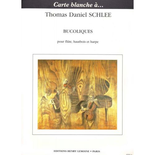 LEMOINE SCHLEE THOMAS DANIEL - BUCOLIQUES - FLUTE, HAUTBOIS, HARPE
