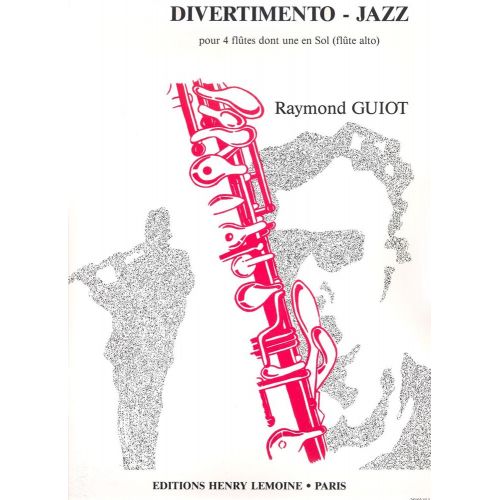 GUIOT - DIVERTIMENTO-JAZZ 4 FLÛTES - 4 FLÛTES DONT UNE EN SOL