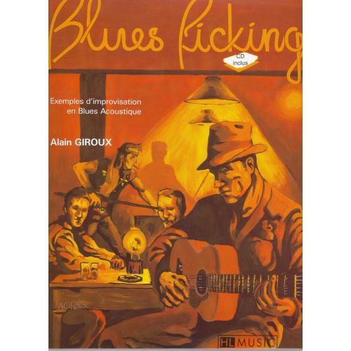 Giroux Alain - Le Blues Picking + CD - Guitare