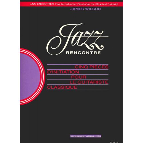LEMOINE WILSON JAMES - JAZZ RENCONTRE VOL.1 - GUITARE