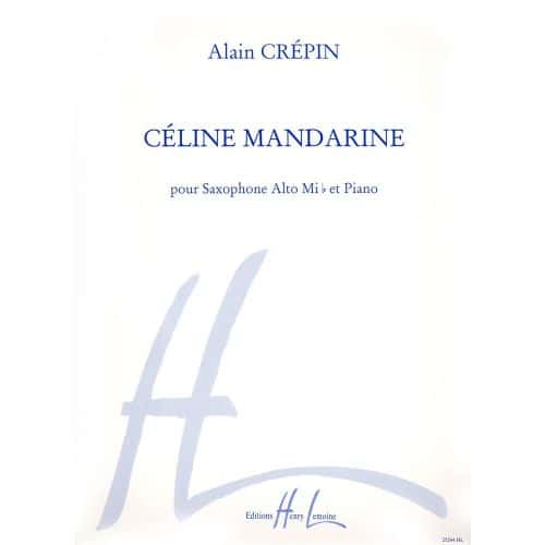 LEMOINE CREPIN ALAIN - CELINE MANDARINE - SAXOPHONE MIB, PIANO