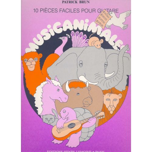 LEMOINE BRUN PATRICK - MUSICANIMALES - GUITARE