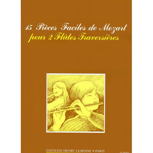 LEMOINE Mozart - Pièces Faciles (15) - 2 Flûtes