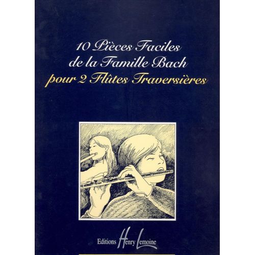BACH - PIECES FACILES DE LA FAMILLE BACH (10) - 2 FLUTES
