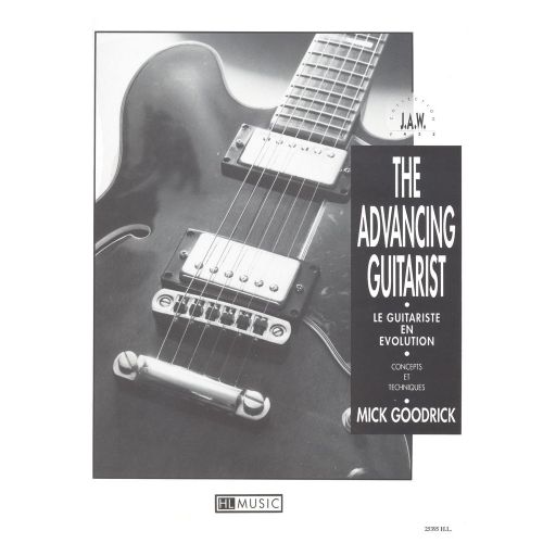 LEMOINE GOODRICK MICK - ADVANCING GUITARIST - GUITARE