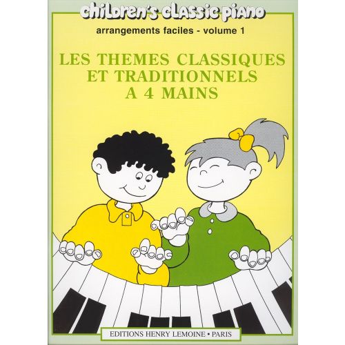 LEMOINE HEUMANN HANS-GUNTER - LES THEMES CLASSIQUES ET TRADITIONNELS A 4 MAINS VOL.1 - PIANO 4 MAINS