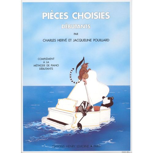 HERVE C. / POUILLARD J. - PIECES CHOISIES POUR DEBUTANTS - PIANO