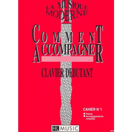 GALAS/CAMMAS - COMMENT ACCOMPAGNER VOL.1 - CLAVIER