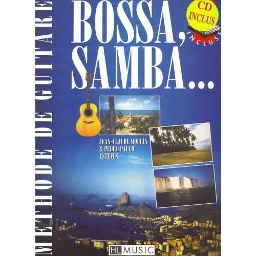 LEMOINE MOULIN JEAN-CLAUDE - BOSSA, SAMBA... + CD - GUITARE