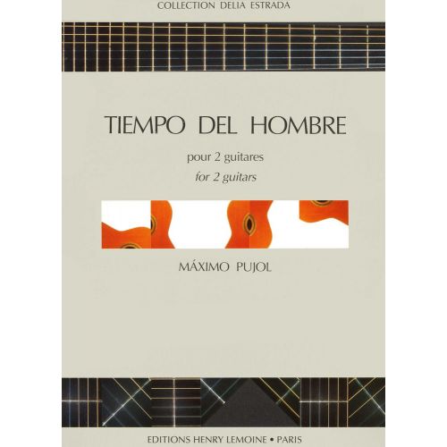 LEMOINE PUJOL M.D. - TIEMPO DEL HOMBRE - 2 GUITARES