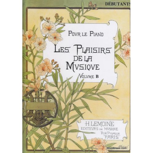 LEMOINE LES PLAISIRS DE LA MUSIQUE DÉB.B - PIANO