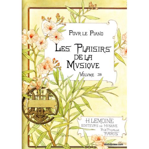 LEMOINE LES PLAISIRS DE LA MUSIQUE VOL.2B - PIANO