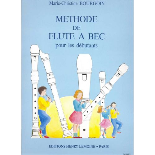 BOURGOIN M.C. - METHODE DE FLUTE A BEC