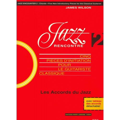 WILSON JAMES - JAZZ RENCONTRE VOL.2 - GUITARE
