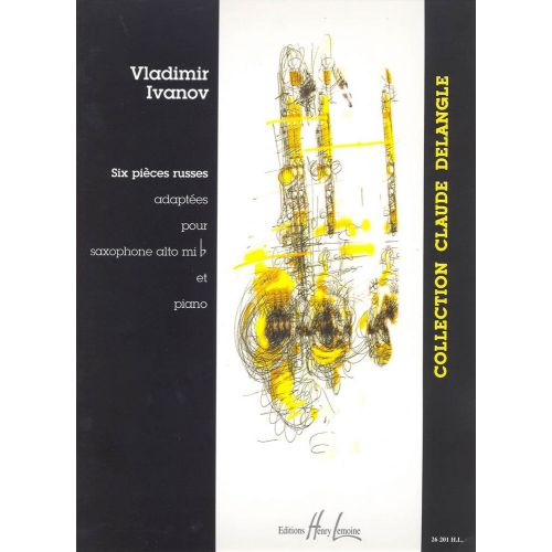 LEMOINE IVANOV VLADIMIR - PIECES RUSSES (6) VOL.1 - SAXOPHONE, PIANO