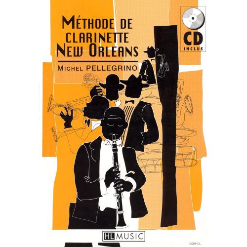 LEMOINE PELLEGRINO MICHEL - METHODE DE CLARINETTE NEW ORLEANS + CD
