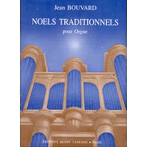 BOUVARD - NOËLS TRADITIONNELS - ORGUE