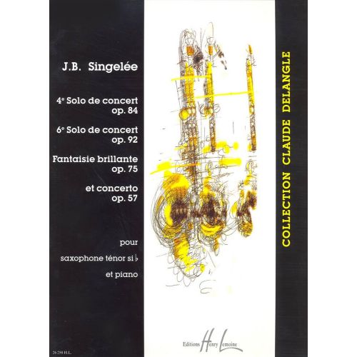 LEMOINE SINGELEE JEAN-BAPTISTE - 4 ET 6EME SOLOS DE CONCERT / FANTAISIE BRILLANTE / CONCERTO OP.57