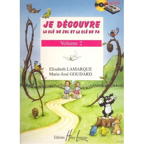 LAMARQUE E. / GOUDARD M.-J. - JE DECOUVRE LA CLE DE SOL ET FA VOL.2