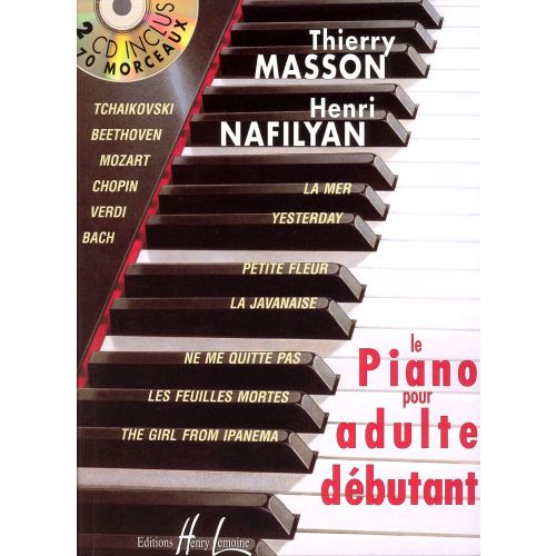 LEMOINE MASSON / NAFILYAN - LE PIANO POUR ADULTE DEBUTANT + 2 CD