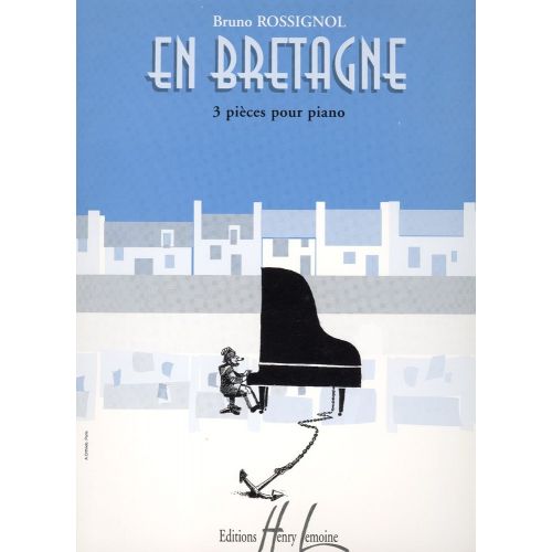 LEMOINE ROSSIGNOL BRUNO - EN BRETAGNE - PIANO