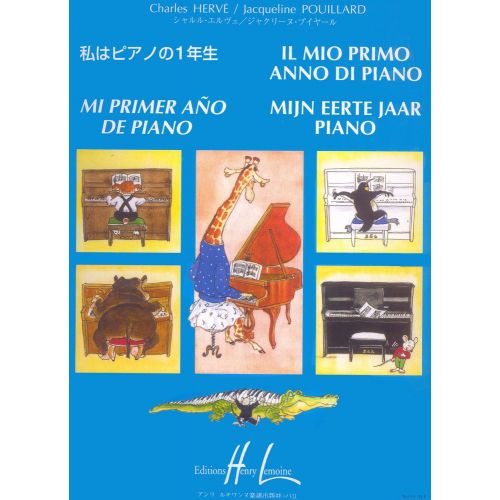 HERVE C./ POUILLARD J. - MI PRIMER ANO DE PIANO - IL MIO PRIMO ANNO DI PIANO - PIANO