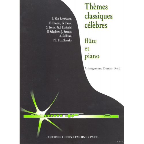 LEMOINE REID DUNCAN - THEMES CLASSIQUES CELEBRES - FLUTE & PIANO 