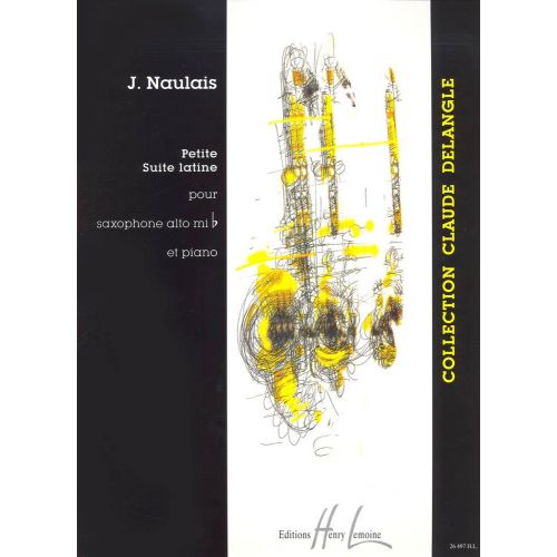 LEMOINE NAULAIS J. - PETITE SUITE LATINE - SAXOPHONE ALTO + PIANO