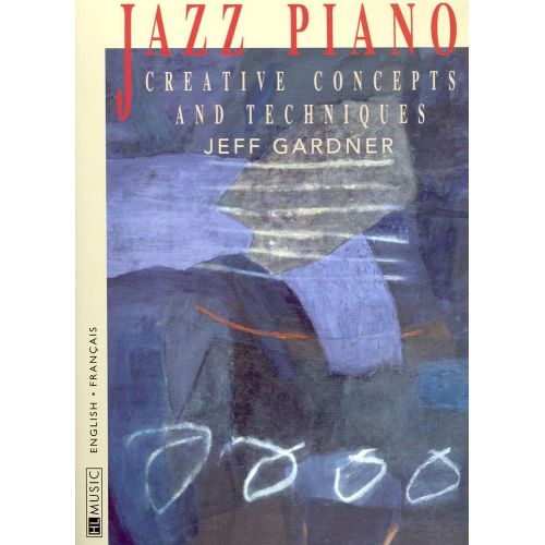 GARDNER JEFF - JAZZ PIANO : TECHNIQUES D'IMPROVISATION + CD - PIANO