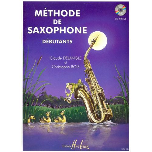 LEMOINE DELANGLE/BOIS - METHODE DE SAXOPHONE POUR DEBUTANTS + CD