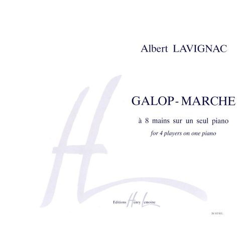 LAVIGNAC ALBERT - GALOP - MARCHE - PIANO 6 MAINS