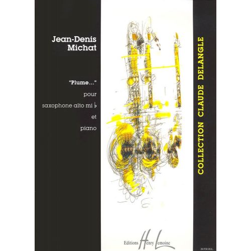 MICHAT JEAN-DENIS - PLUME... - SAXOPHONE MIB, PIANO