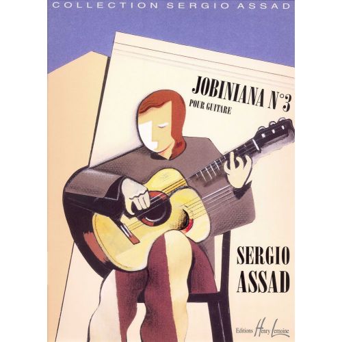LEMOINE ASSAD SERGIO - JOBINIANA N°3 - GUITARE