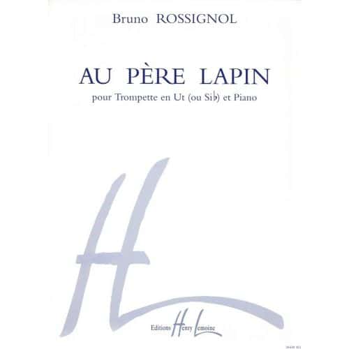 ROSSIGNOL - AU PÈRE LAPIN - TROMPETTE ET PIANO