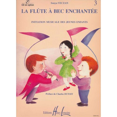 LEMOINE Veczan Sonya - Flûte À Bec Enchantée Vol.3