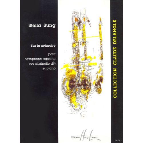 SUNG STELLA - SUR LA MÉMOIRE - SAXOPHONE OU CLARINETTE, PIANO