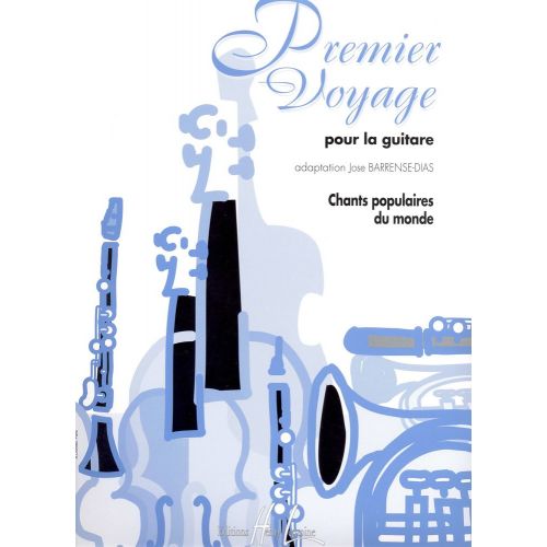 LEMOINE BARRENSE-DIAS JOSÉ - PREMIER VOYAGE - GUITARE