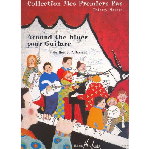 LEMOINE GUILLEM P./ HARRAND P. - AROUND THE BLUES VOL.1 - GUITARE