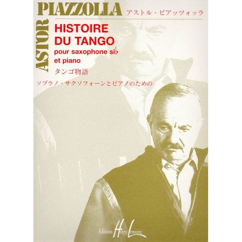 PIAZZOLLA ASTOR - HISTOIRE DU TANGO - SAXOPHONE SIB, PIANO