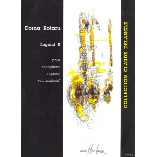 LEMOINE DOINA ROTARU - LEGEND II - SAX SOPRANO OU HAUTBOIS