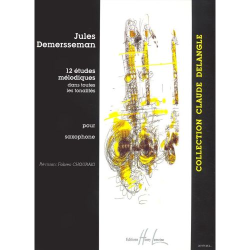 DEMERSSEMAN JULES-AUGUSTE - ETUDES MELODIQUES (12) - SAXOPHONE