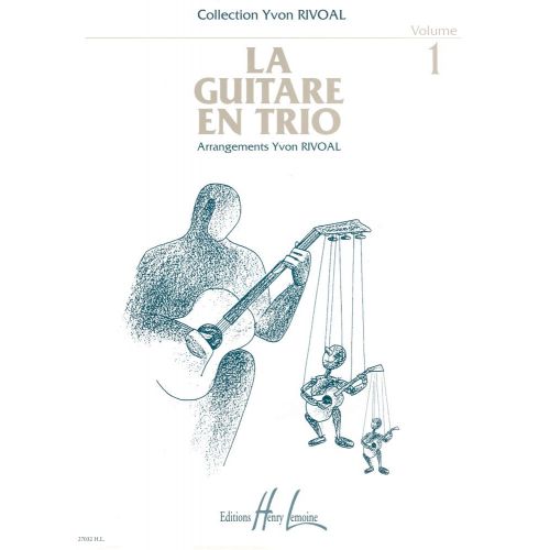 LEMOINE RIVOAL YVON - GUITARE EN TRIO VOL.1 - 3 GUITARES
