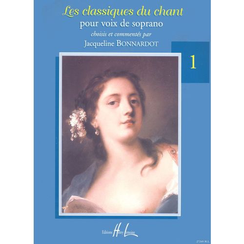BONNARDOT JACQUELINE - LES CLASSIQUES DU CHANT VOL.1 - SOPRANO, PIANO
