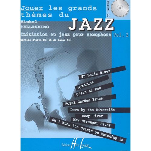 PELLEGRINO MICHEL - JOUEZ LES GRANDS THEMES DU JAZZ VOL.2 + 2 CD - SAXOPHONE