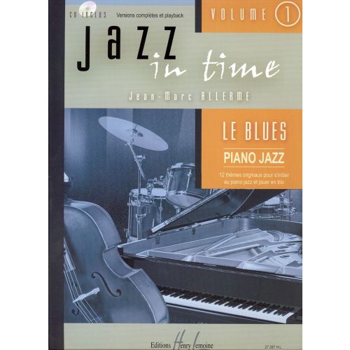 LEMOINE ALLERME - JAZZ IN TIME VOL.1 LE BLUES + CD - CLAVIER, GUITARE BASSE, BATTERIE