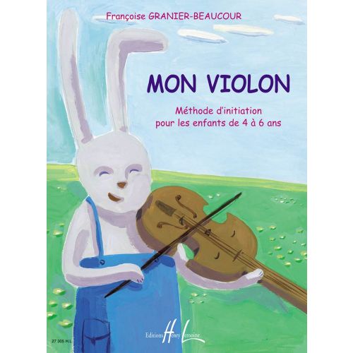 GRANIER-BEAUCOUR F. - MON VIOLON - VIOLON
