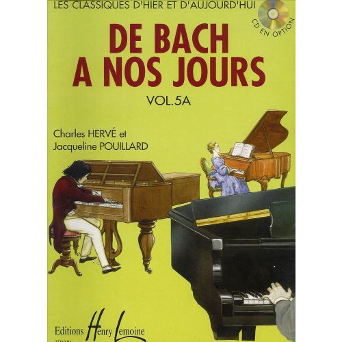 LEMOINE HERVE C. / POUILLARD J. - DE BACH A NOS JOURS VOL.5A - PIANO *CD EN OPTION*